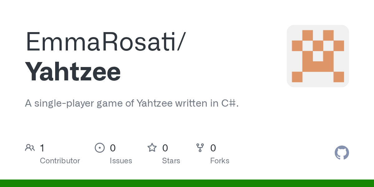 GitHub EmmaRosati/Yahtzee A singleplayer game of Yahtzee written in C.