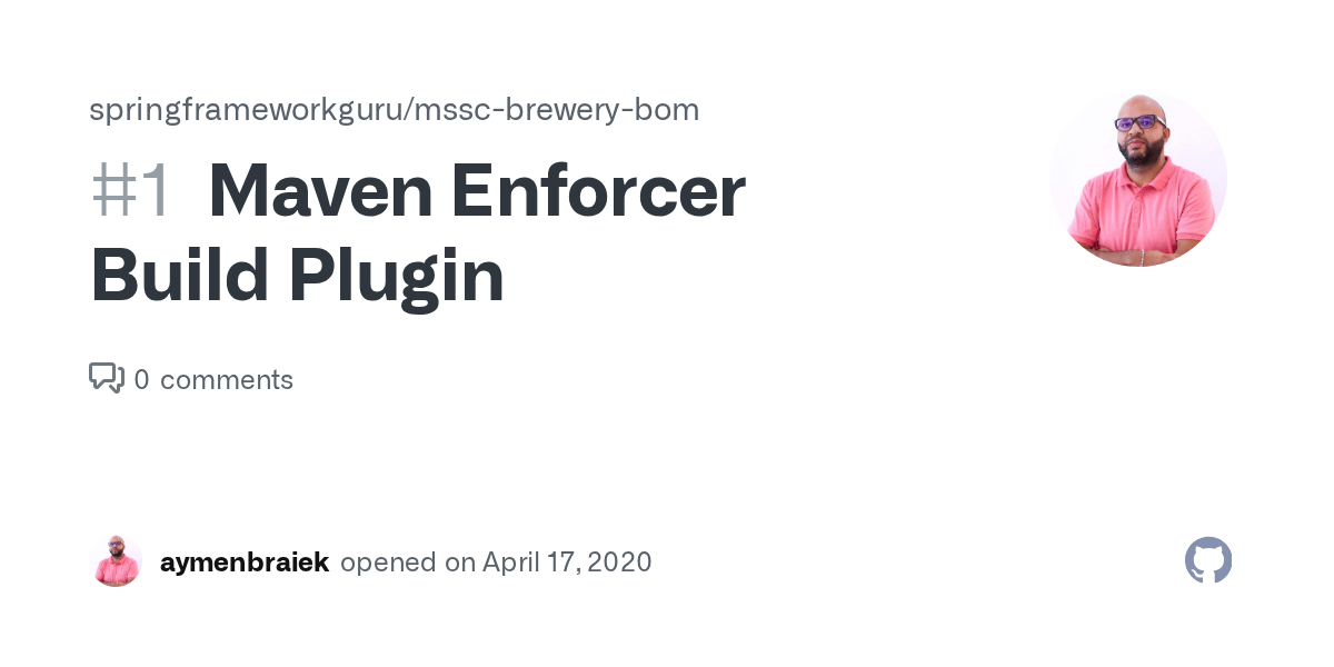 Maven Enforcer Build Plugin · Issue 1 · springframeworkguru/msscbrewerybom · GitHub
