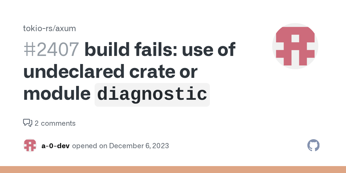 build fails: use of undeclared crate or module `diagnostic 
