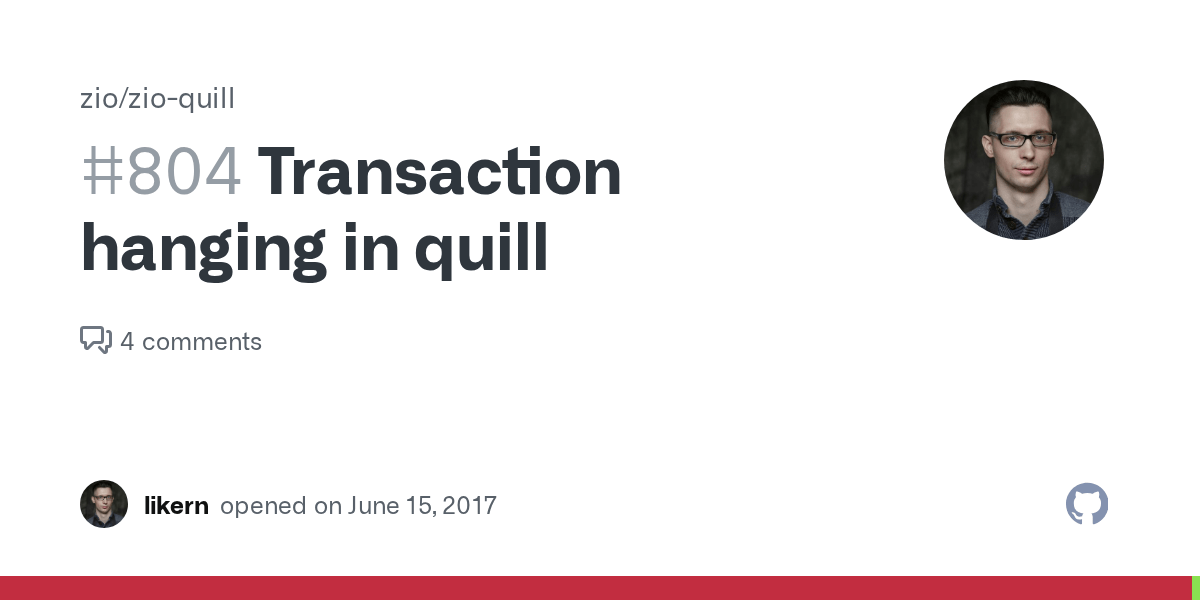 Transaction hanging in quill · Issue 804 · zio/zioquill · GitHub