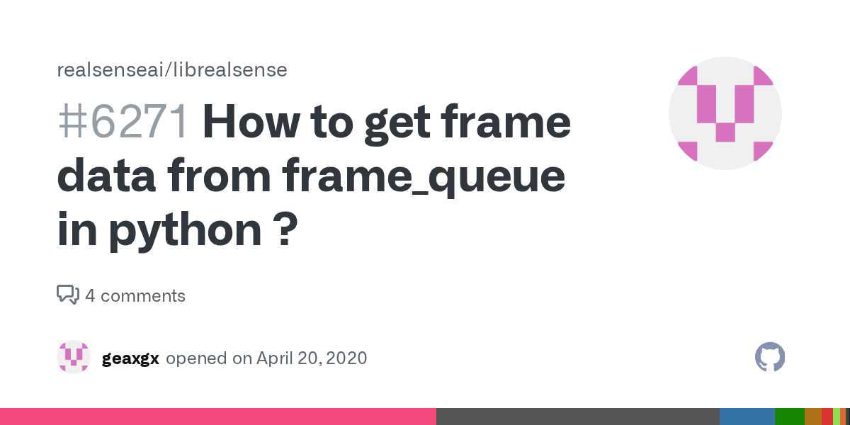 How to get frame data from frame_queue in python ? · Issue 6271