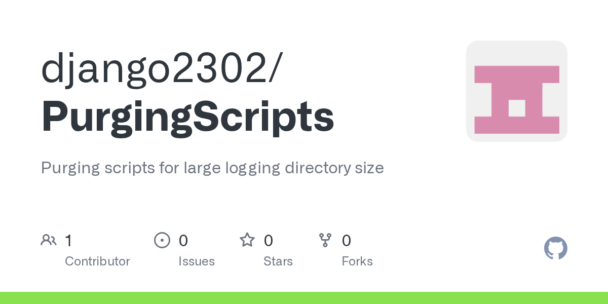 GitHub django2302/PurgingScripts Purging scripts for large logging