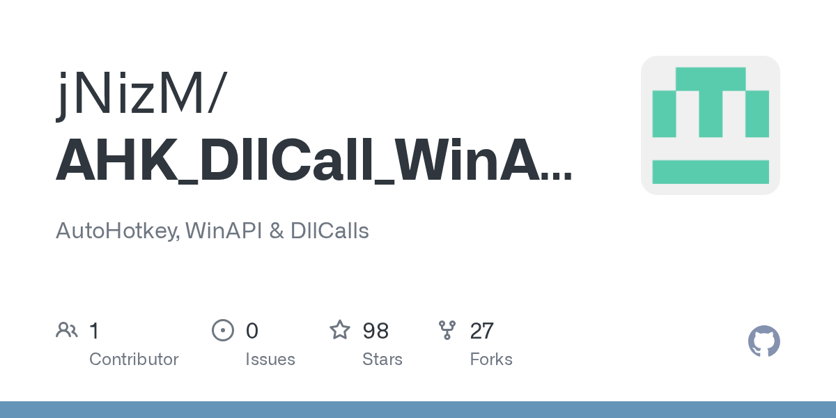 AHK_DllCall_WinAPI/GetCurrentProcess.ahk at master · jNizM/AHK_DllCall
