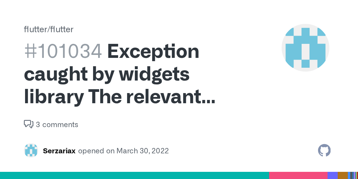 Exception caught by widgets library The relevant errorcausing widget