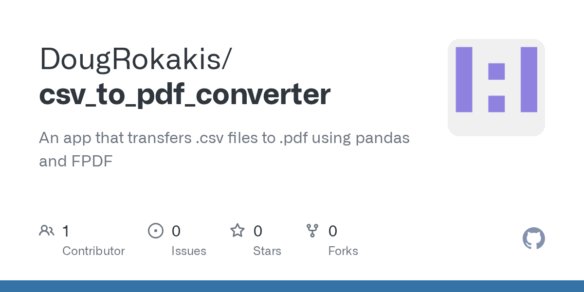 GitHub DougRokakis/csv_to_pdf_converter An app that transfers .csv