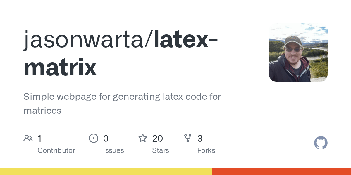 GitHub jasonwarta/latexmatrix Simple webpage for generating latex code for matrices