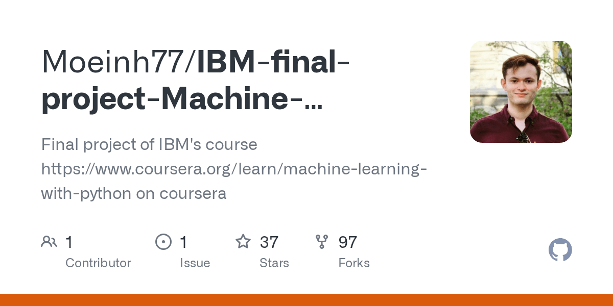 GitHub Moeinh77/IBMfinalprojectMachineLearning Final project of
