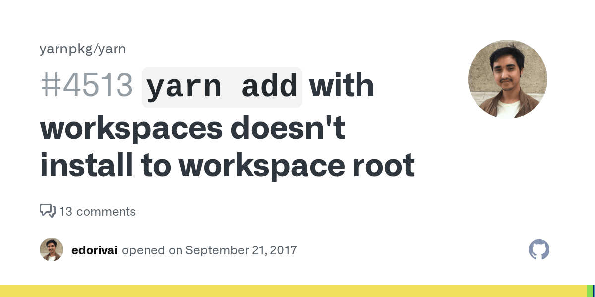 `yarn add` with workspaces doesn't install to workspace root · Issue
