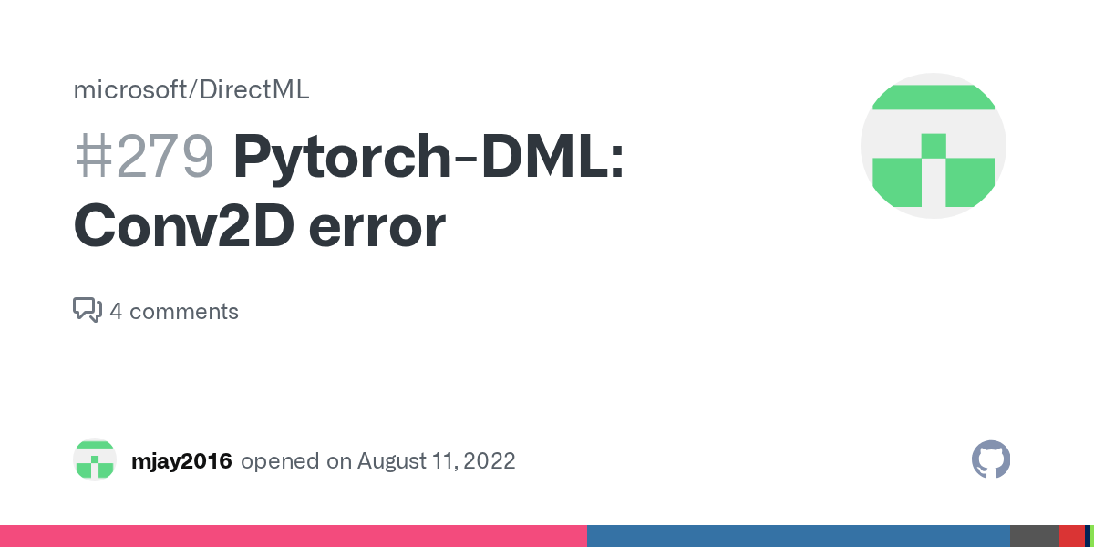 PytorchDML Conv2D error · Issue 279 · microsoft/DirectML · GitHub