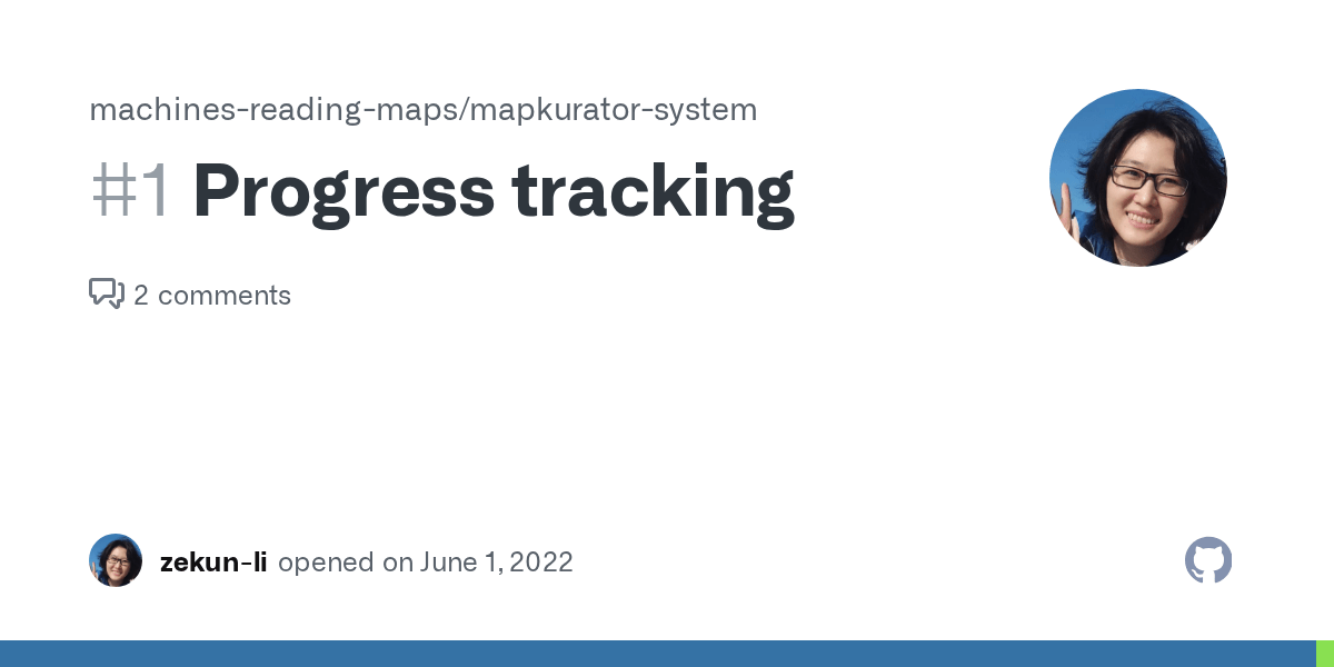 Progress tracking · Issue 1 · machinesreadingmaps/mapkuratorsystem · GitHub