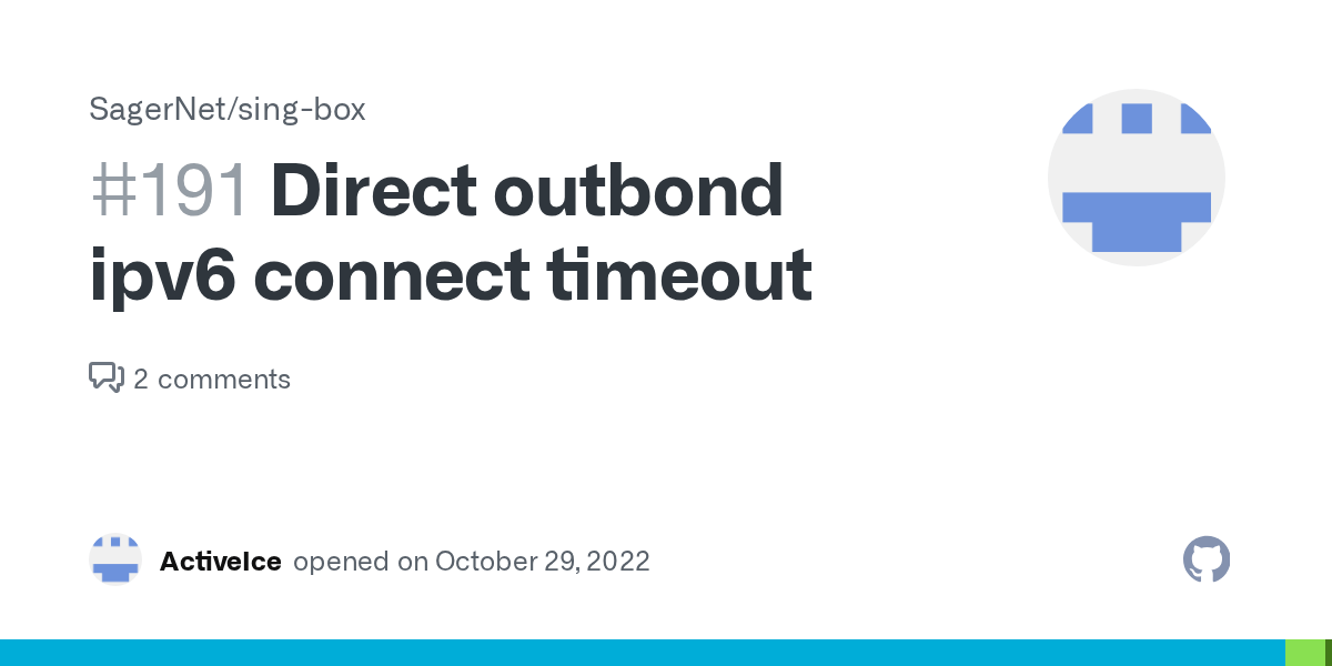 Direct outbond ipv6 connect timeout · Issue 191 ·