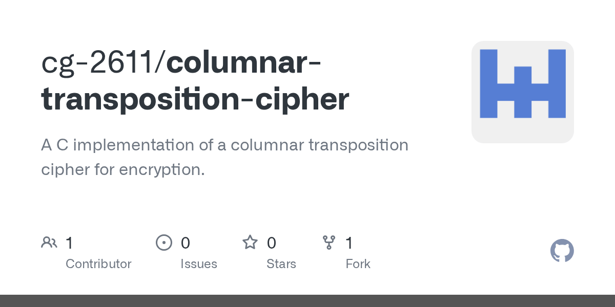 GitHub cg2611/columnartranspositioncipher A C implementation of a