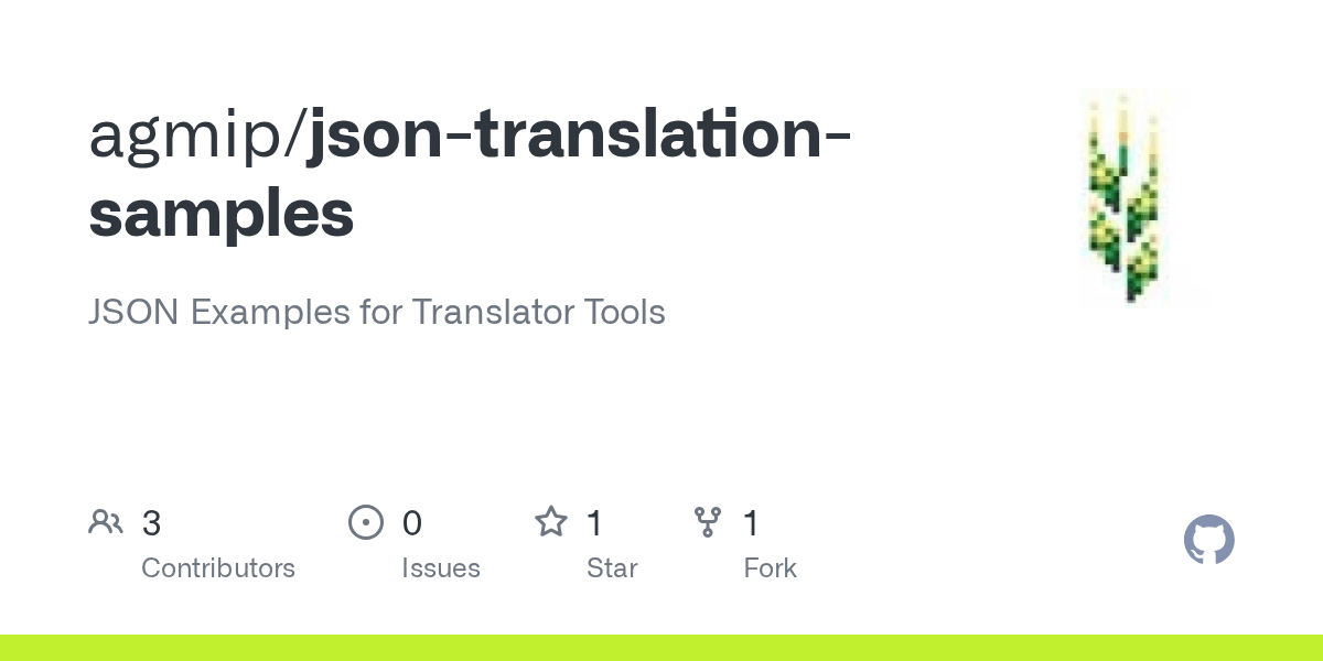 GitHub agmip/jsontranslationsamples JSON Examples for Translator Tools