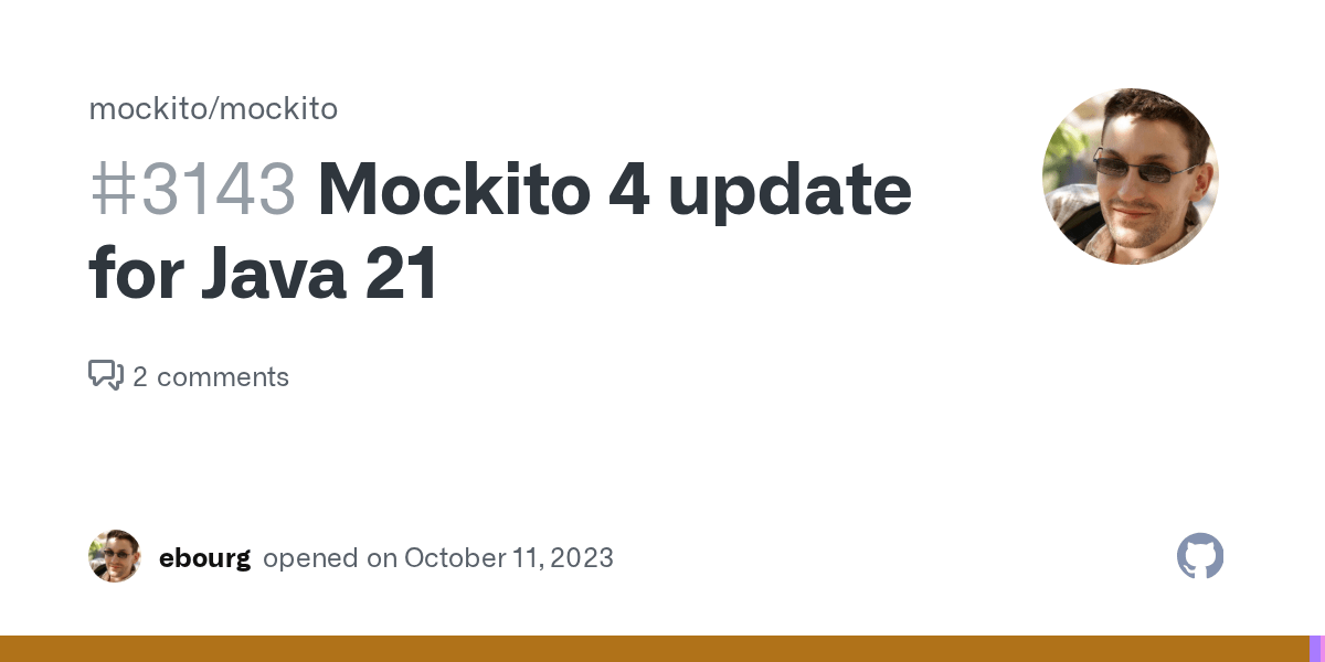 Mockito 4 update for Java 21 · Issue 3143 · mockito/mockito · GitHub