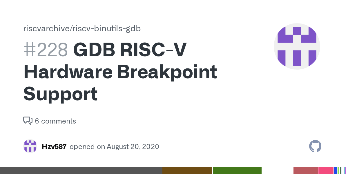 GDB RISCV Hardware Breakpoint Support · Issue 228 · riscvarchive