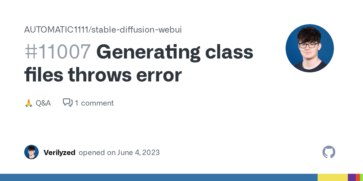 Generating class files throws error · AUTOMATIC1111 stablediffusionwebui · Discussion 11007