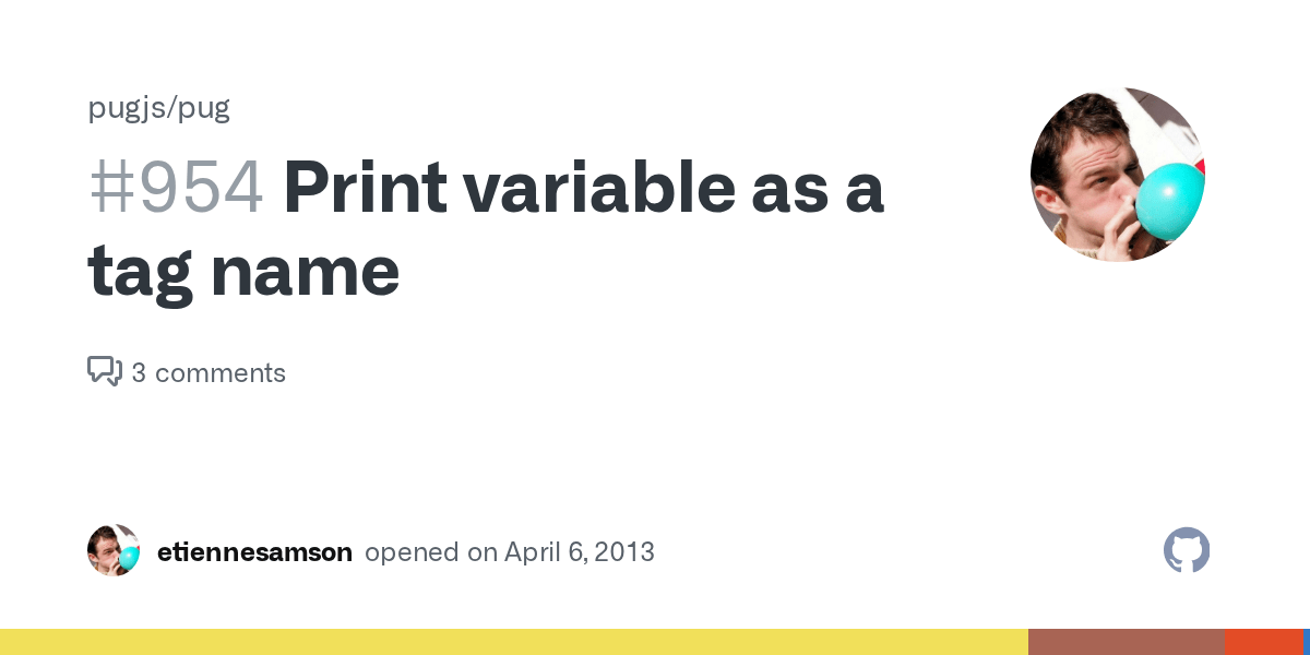 Print variable as a tag name · Issue 954 · pugjs/pug · GitHub