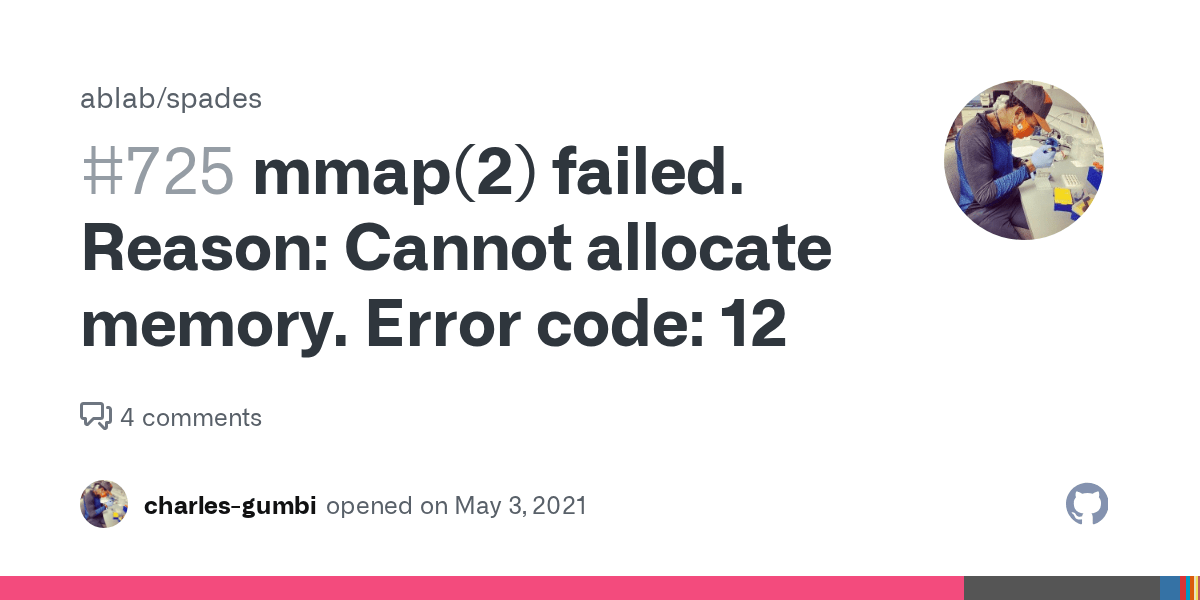 mmap(2) failed. Reason Cannot allocate memory. Error code 12 · Issue
