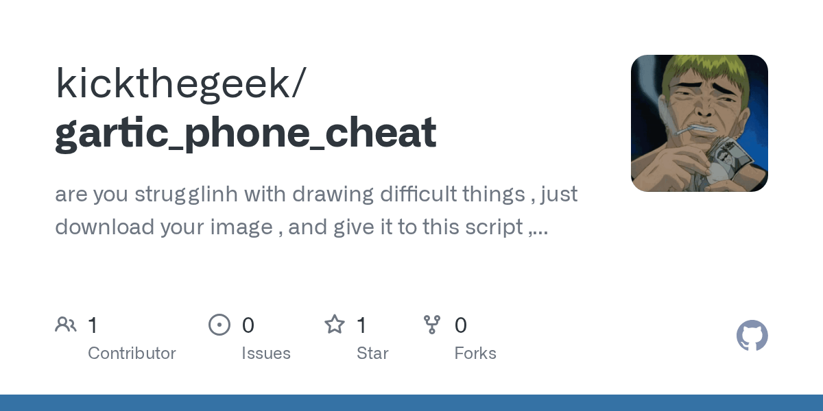 GitHub kickthegeek/gartic_phone_cheat are you strugglinh with drawing difficult things , just