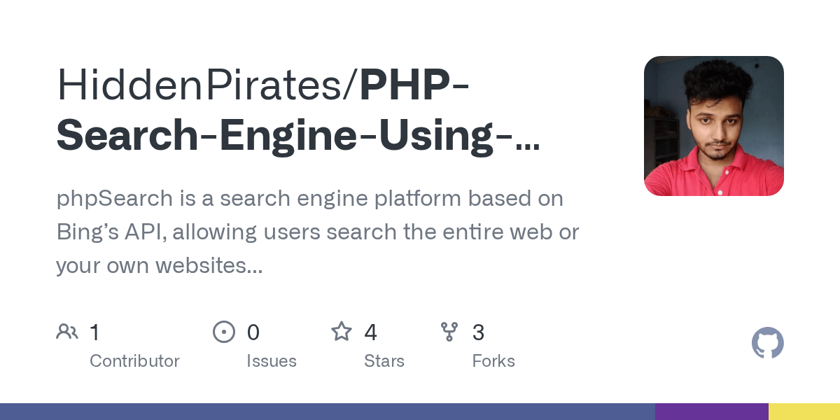 GitHub HiddenPirates/PHPSearchEngineUsingBingAPI phpSearch is a