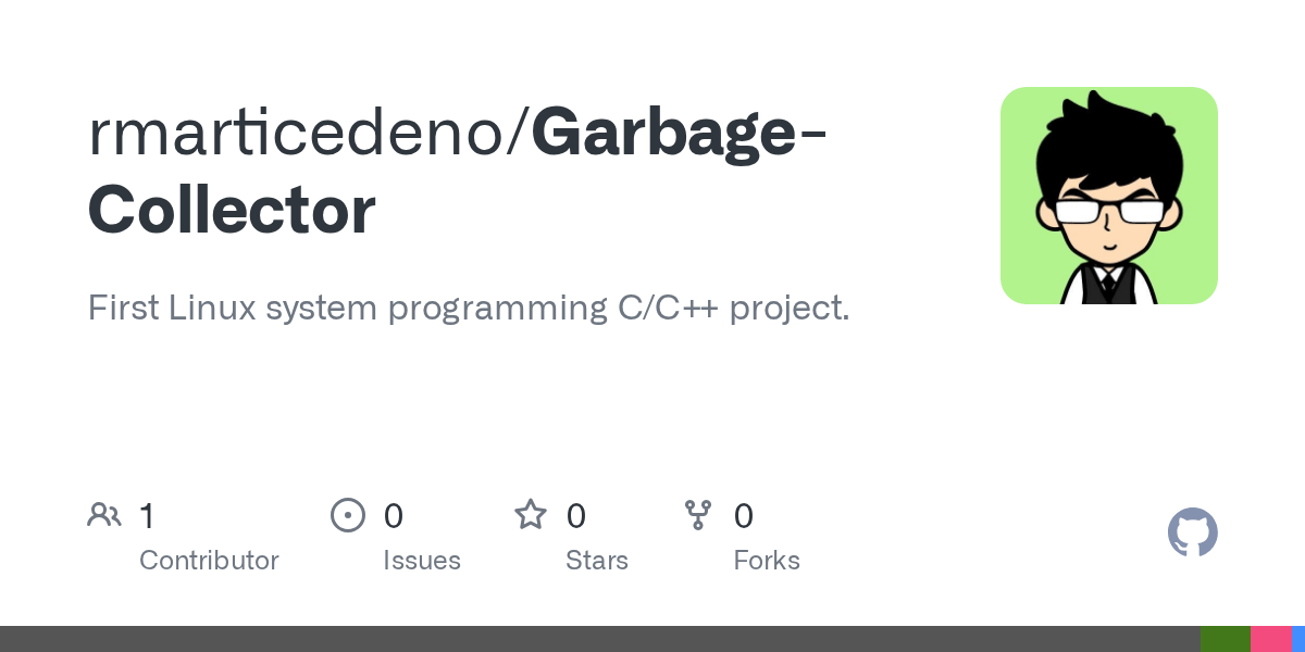 GitHub rmarticedeno/GarbageCollector First Linux system programming
