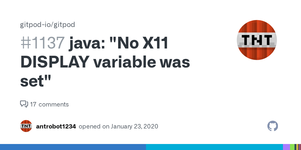 java "No X11 DISPLAY variable was set" Â· Issue 1137 Â· gitpodio