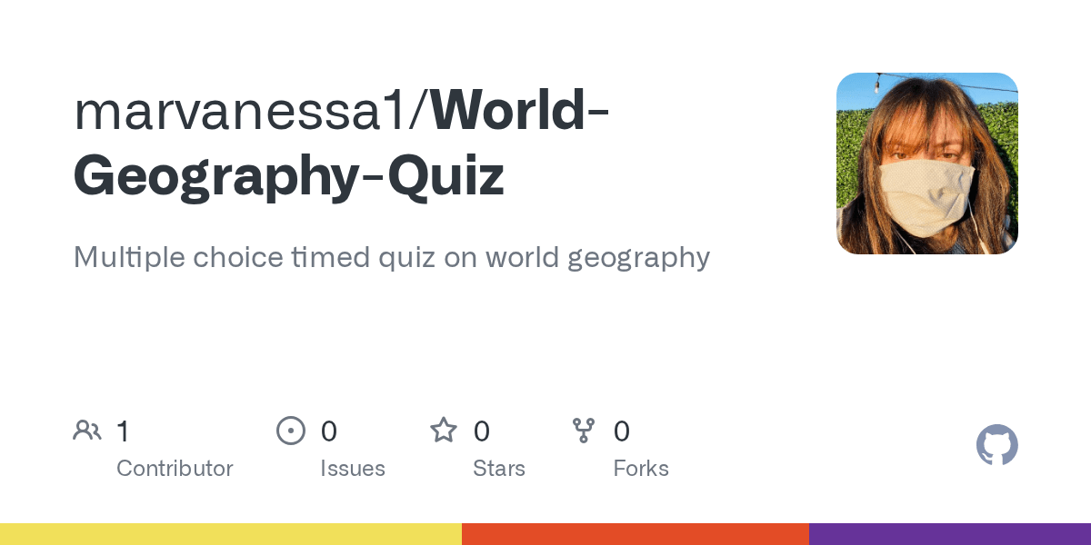 GitHub marvanessa1/WorldGeographyQuiz Multiple choice timed quiz