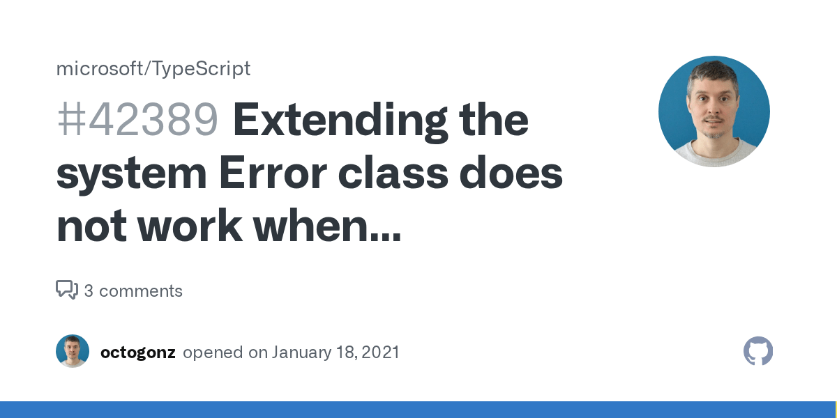 Extending the system Error class does not work when transpiling to ES5