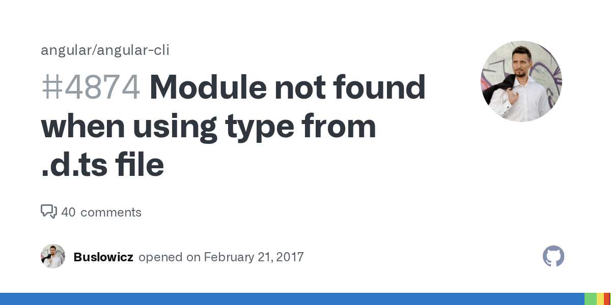 Module not found when using type from .d.ts file · Issue 4874