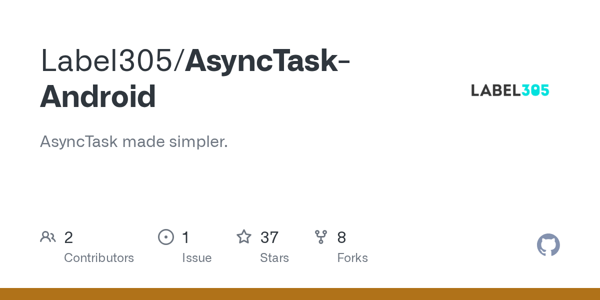 GitHub Label305/AsyncTaskAndroid AsyncTask made simpler.