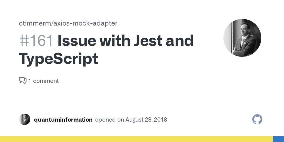 Issue with Jest and TypeScript · Issue 161 · ctimmerm/axiosmock
