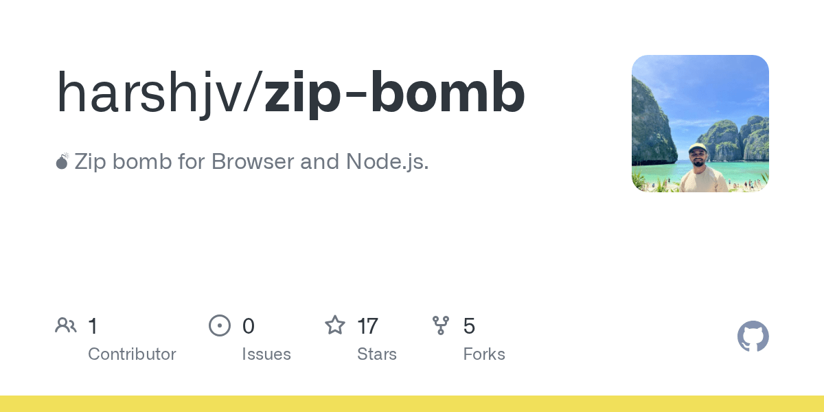 GitHub harshjv/zipbomb 💣 Zip bomb for Browser and Node.js.