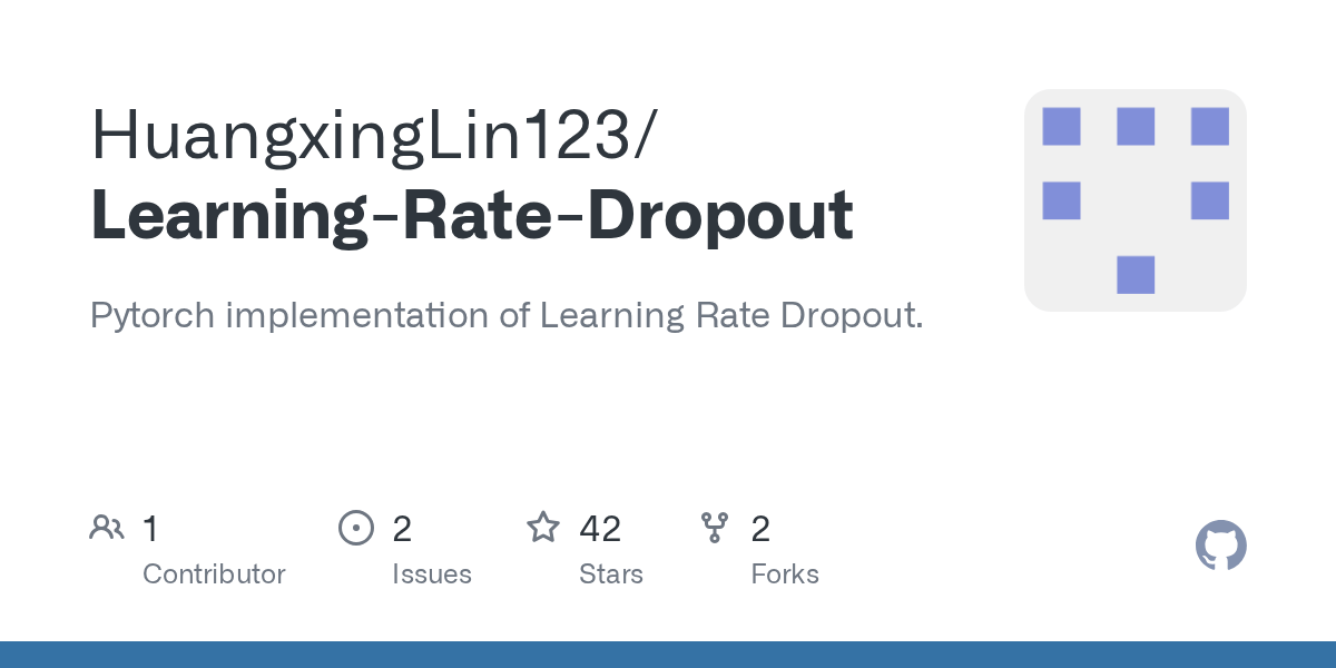 GitHub HuangxingLin123/LearningRateDropout Pytorch implementation