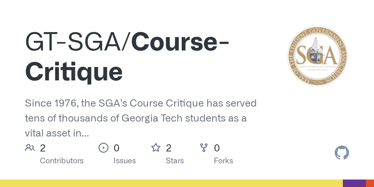 GitHub GTSGA/CourseCritique Since 1976, the SGA’s Course Critique(01)