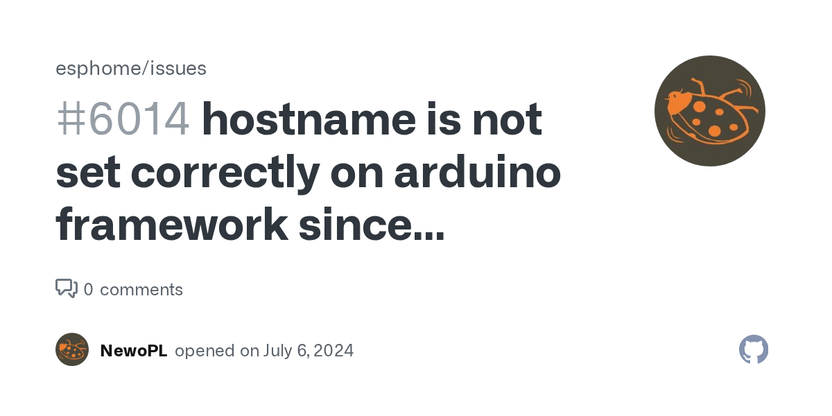 hostname is not set correctly on arduino framework since 2024.6.0b1