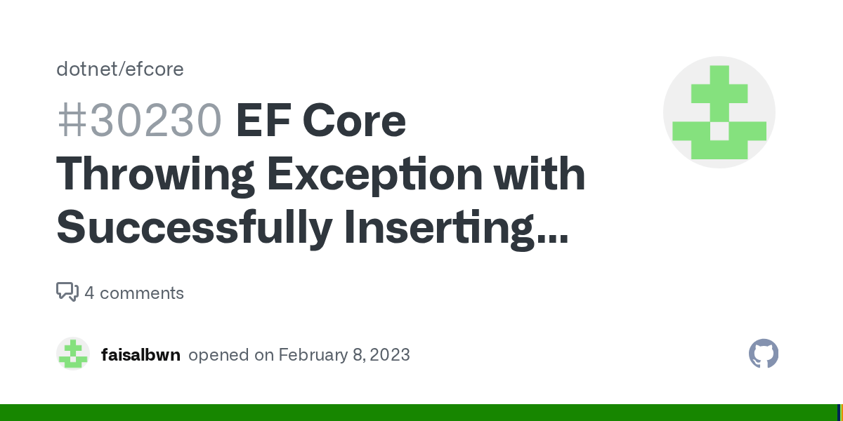 EF Core Throwing Exception with Successfully Inserting Record · Issue