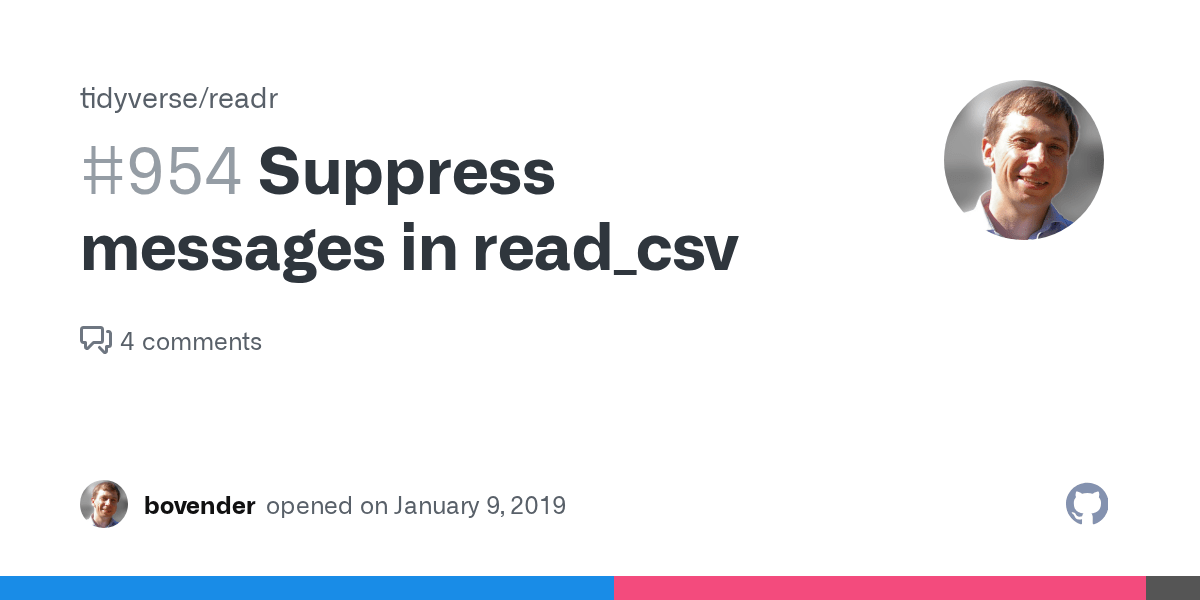Suppress messages in read_csv · Issue 954 · tidyverse/readr · GitHub