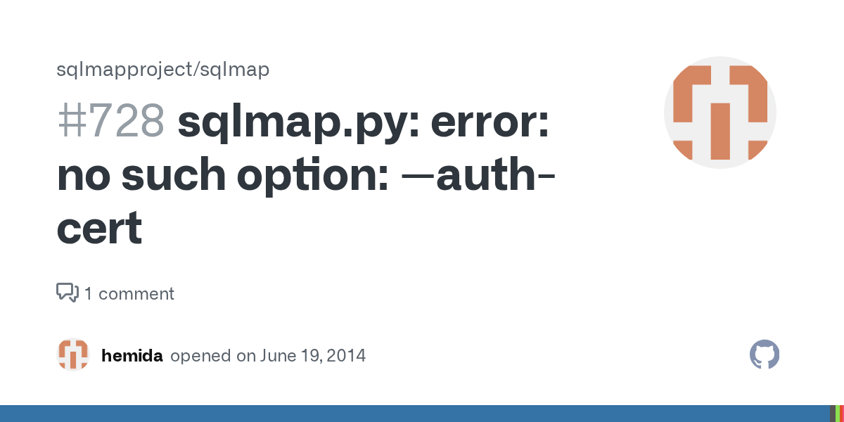 sqlmap.py error no such option authcert · Issue 728
