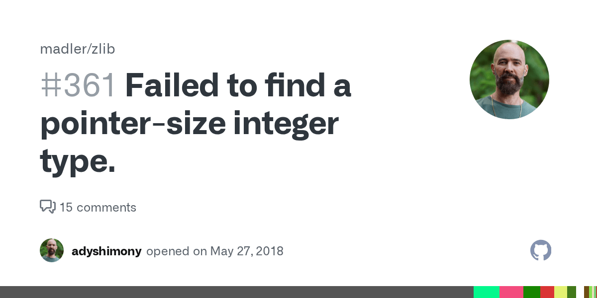 Failed to find a pointersize integer type. · Issue 361 · madler/zlib