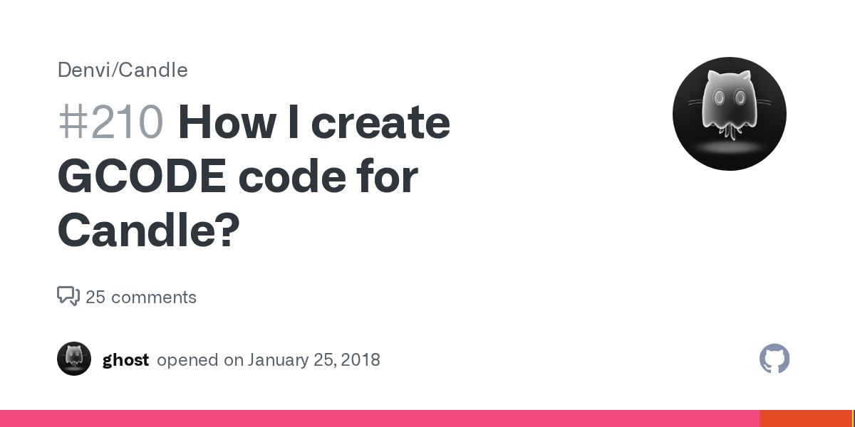 How I create GCODE code for Candle? · Issue 210 · Denvi/Candle · GitHub