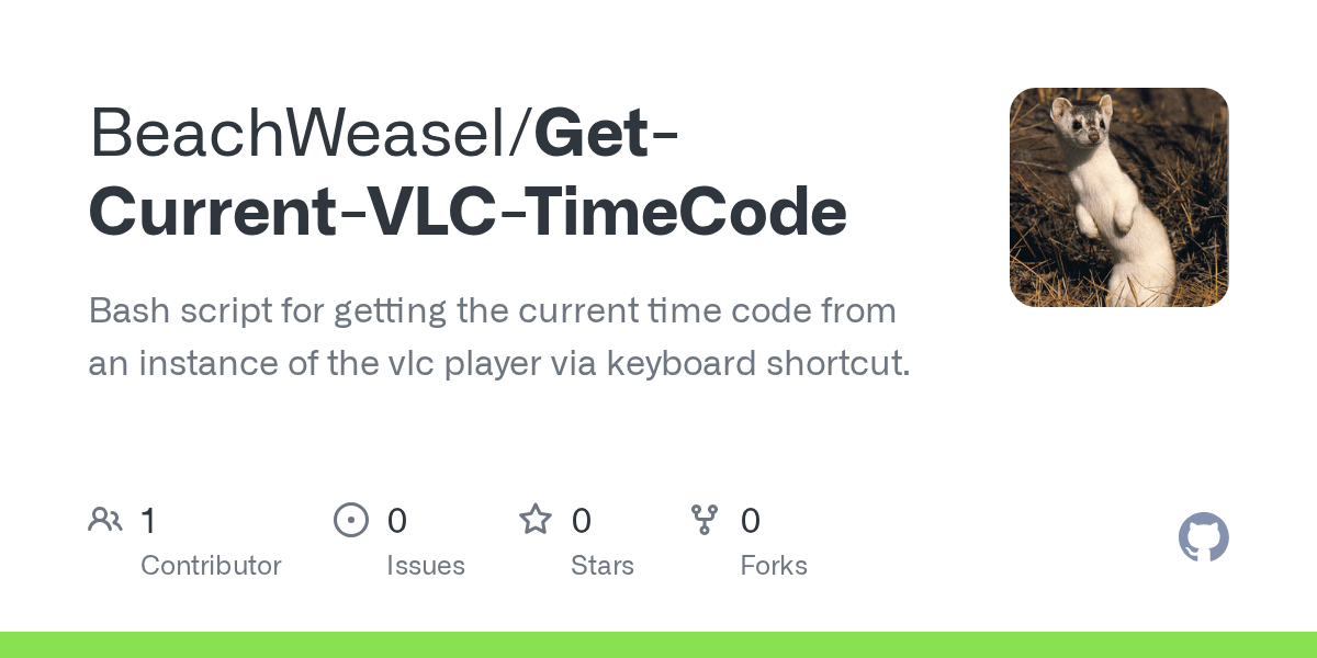 GitHub BeachWeasel/GetCurrentVLCTimeCode Bash script for getting