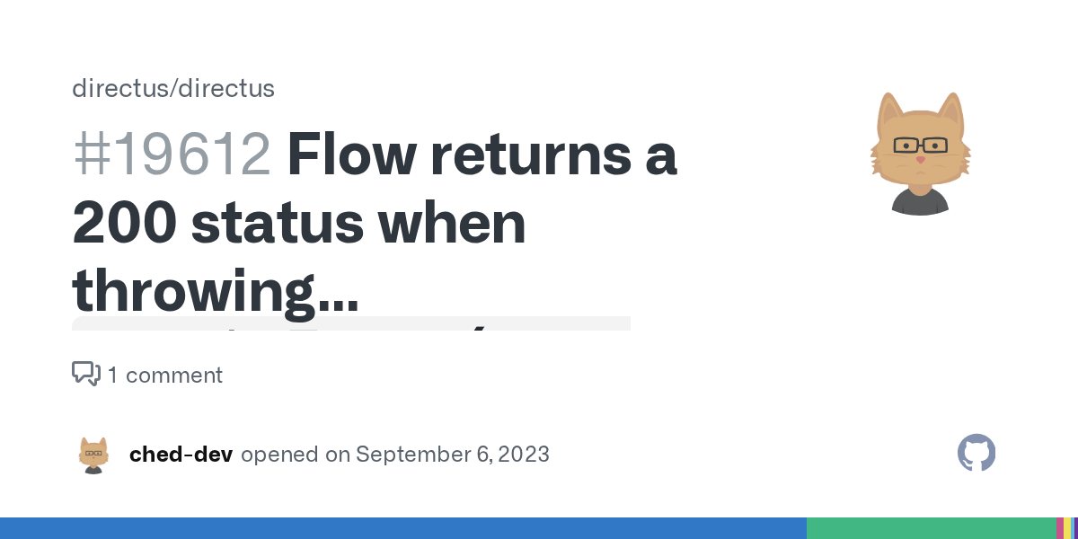 Flow returns a 200 status when throwing `createError(...,, 404