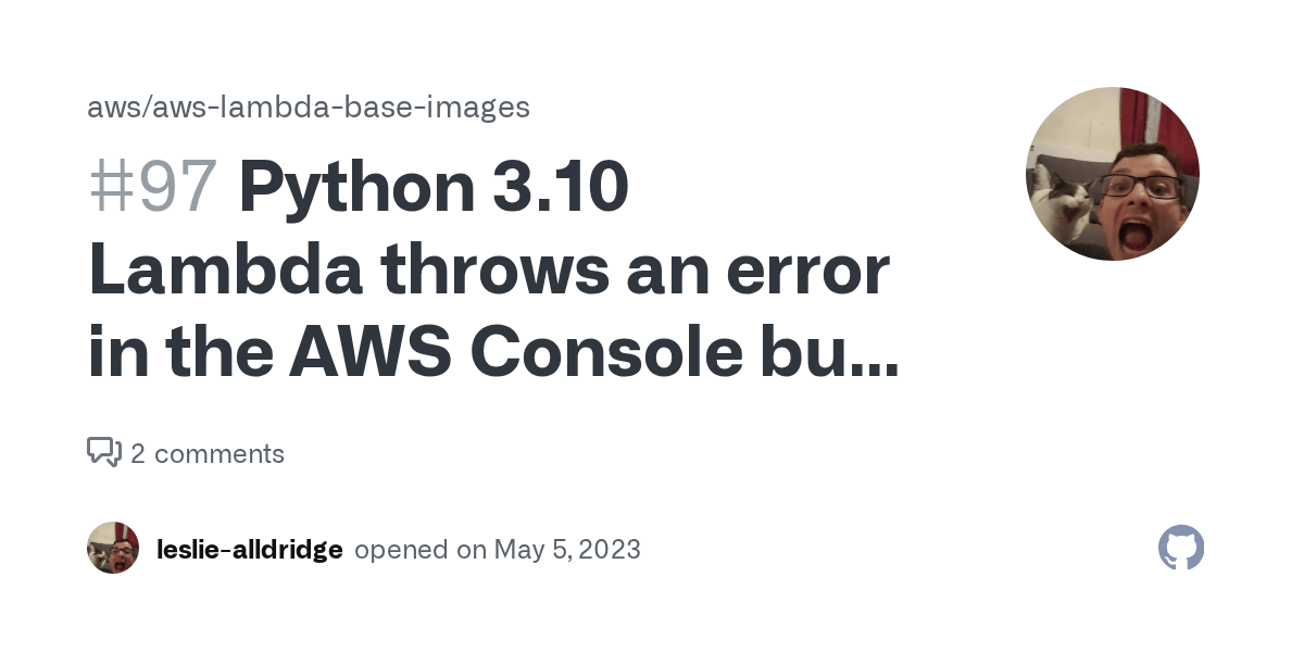 Python 3.10 Lambda throws an error in the AWS Console but works using