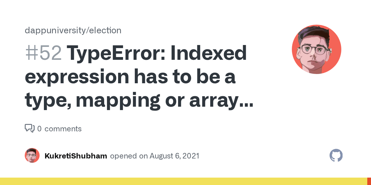 TypeError Indexed expression has to be a type, mapping or array (is