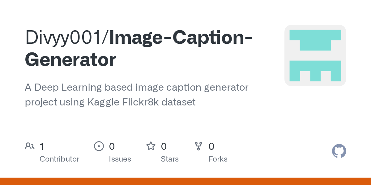 GitHub Divyy001/ImageCaptionGenerator A Deep Learning based image