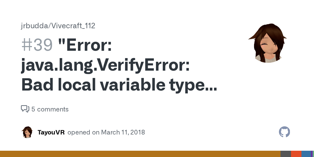 "Error java.lang.VerifyError Bad local variable type" with and