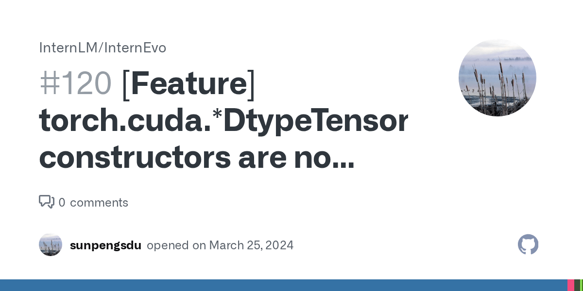 [Feature] torch.cuda.*DtypeTensor constructors are no longer