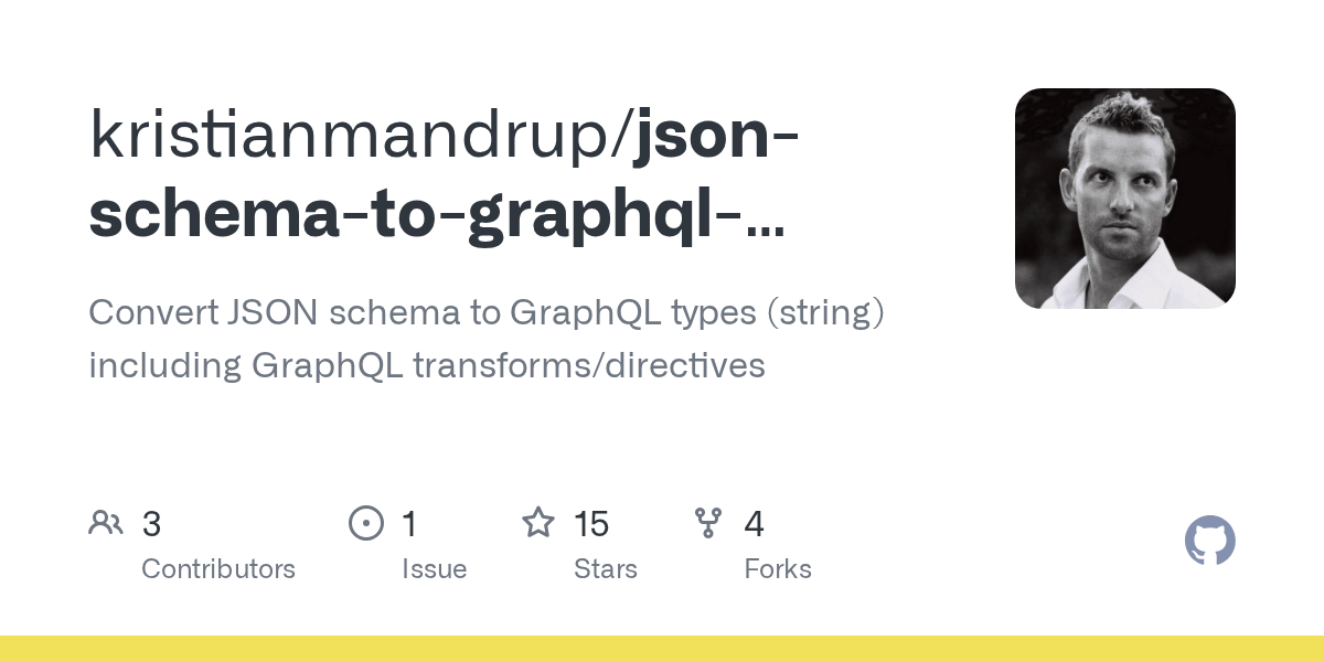 GitHub kristianmandrup/jsonschematographqltypesdecorated