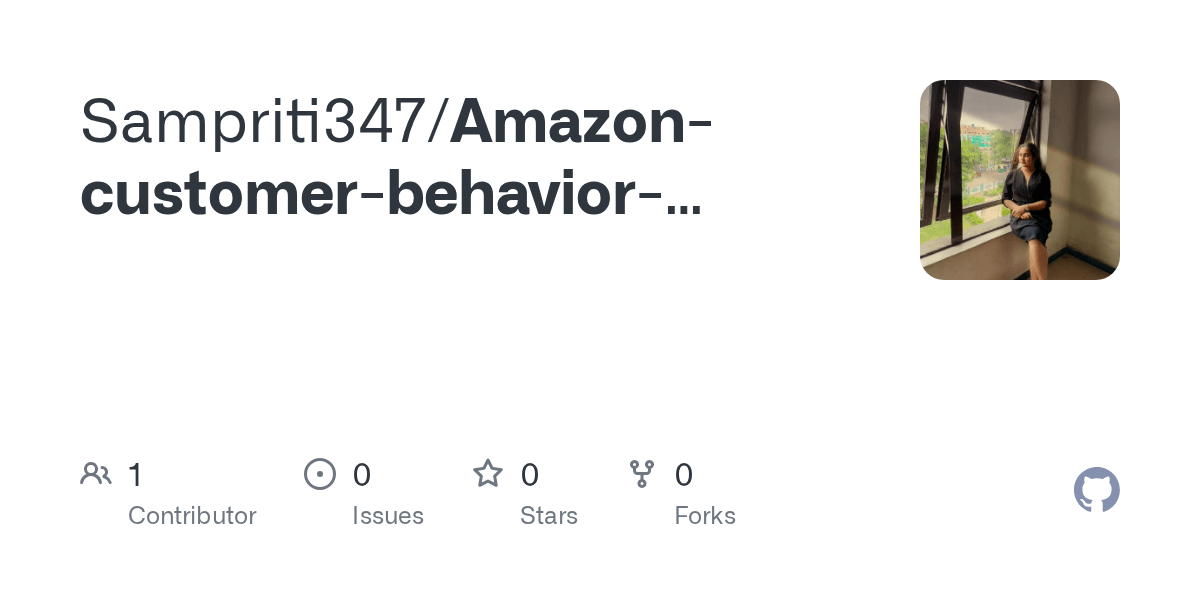 GitHub Sampriti347/Amazoncustomerbehaviorsurvey