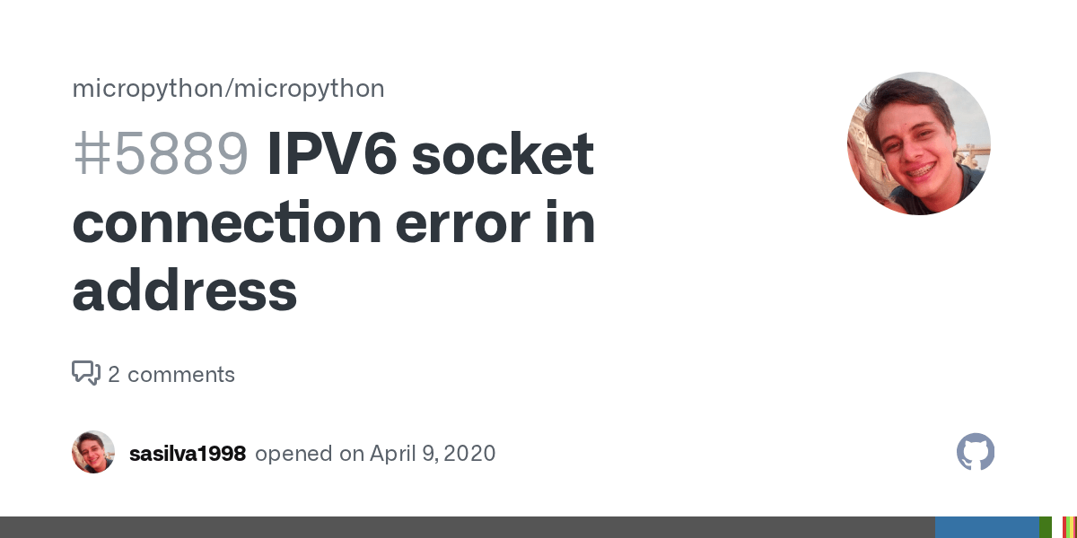 IPV6 socket connection error in address · Issue 5889 · micropython